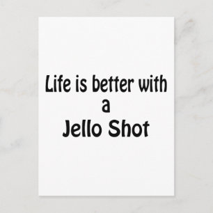 Postal La Vida Es Mejor Con Una Toma De Jello
