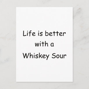 Postal La Vida Es Mejor Con Una Tormenta De Whiskey
