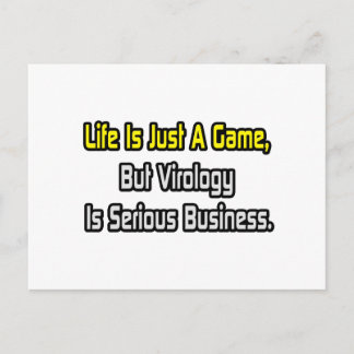 Postal La vida es sólo un juego... La Virología Es Grave