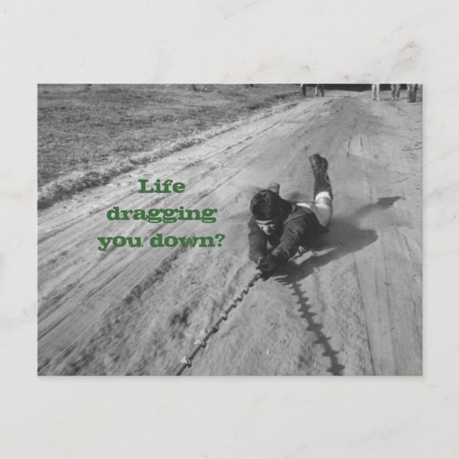 Postal La vida es un arrastre Postcard (Anverso)