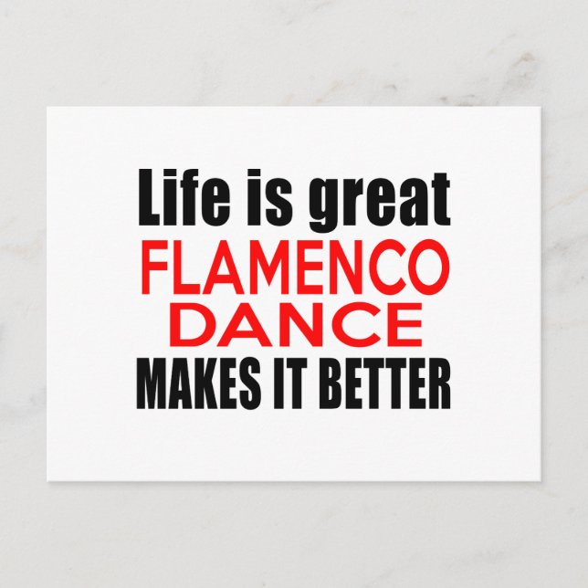 POSTAL LA VIDA ES UN GRAN FLAMENCO LO HACE MEJOR (Anverso)