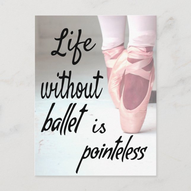 Postal La vida sin ballet no tiene sentido. (Anverso)