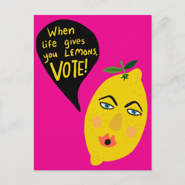 Postal La Vida Te Da Limones Vota Elecciones 2024 Lindo U (Anverso)