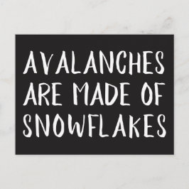 Postal Las avalanchas se hacen de los copos de nieve,