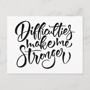 Postal Las dificultades me hacen más fuerte