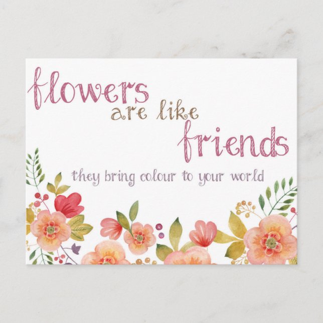 Postal Las Flores Son Como Los Amigos Cita Postcard (Anverso)