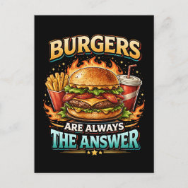 Postal Las Hamburguesas Siempre Son La Respuesta