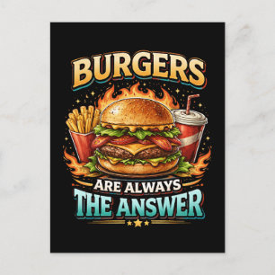 Postal Las Hamburguesas Siempre Son La Respuesta