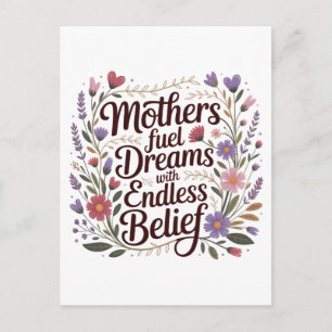 Postal Las madres alimentan los sueños con una creencia i