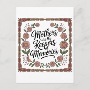 Postal Las madres son las guardianas de los recuerdos
