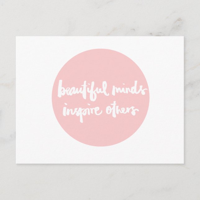 Postal Las mentes hermosas inspiran a la gente Inspirador (Anverso)
