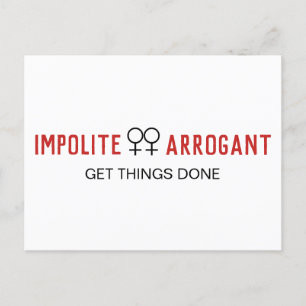Postal Las mujeres arrogantes descorteses hacen las cosas