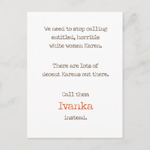 Postal Las mujeres con derecho u ofensivas son Ivankas, n