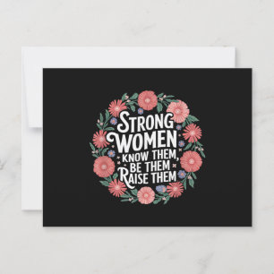Postal Las Mujeres Fuertes Saben Que Son Ellas Las Que La