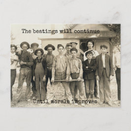 Postal Las palizas continuarán hasta que mejore la moral