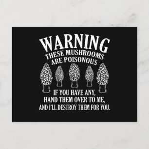 Postal Las setas son morillas venenosas que cazan micólog