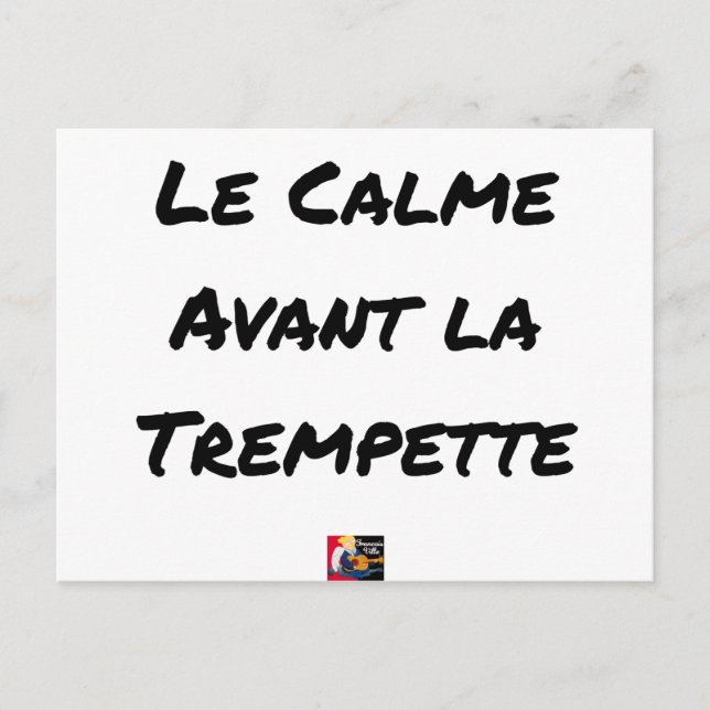Postal LE CALME AVANT LA TREMPETTE - Jeux de mots (Anverso)