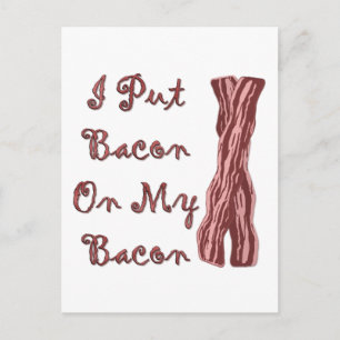 Postal Le Puse Bacon A Mi Bacon