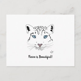 Postal Leopardo de la nieve motivadora "Fierce is Beautif