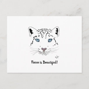 Postal Leopardo de la nieve motivadora "Fierce is Beautif