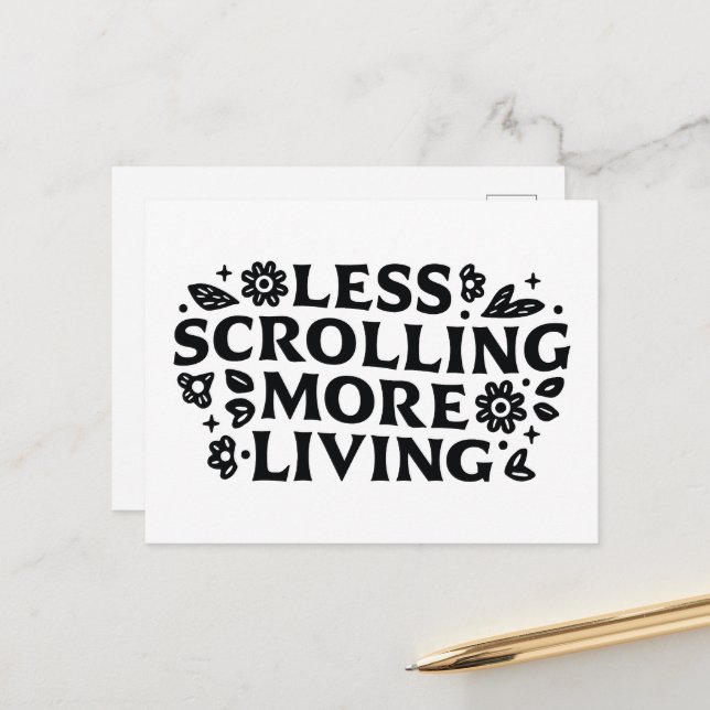 Postal Less scrolling more living mindfulness quotes (Anverso/Reverso In Situ)