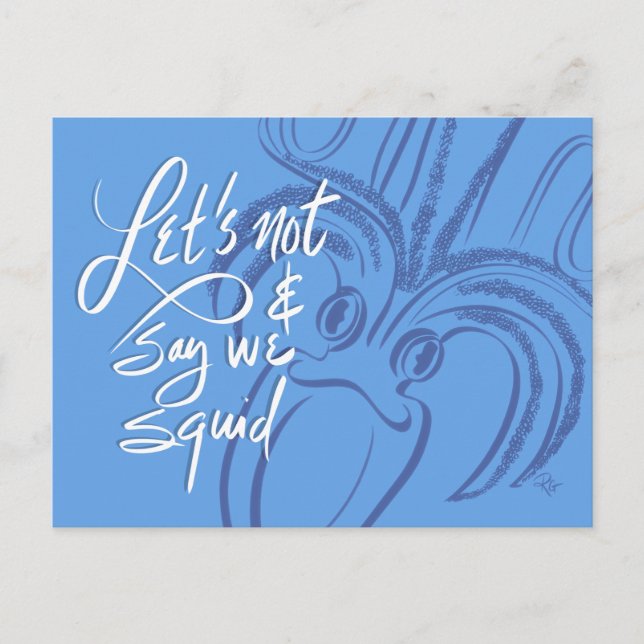 Postal Let's Not & Say We Squid (Anverso)