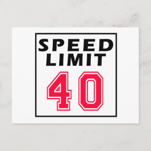 Postal Límite de velocidad 40 diseños de cumpleaños