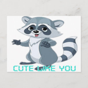 Postal lindo como usted "racoon "