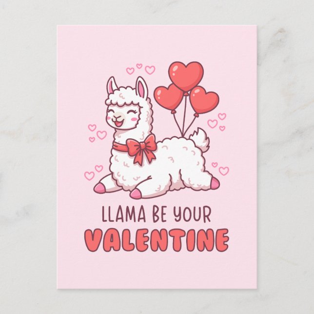 Postal Llama Be Your Valentine - Cute Llama Valentine Pun (Anverso)