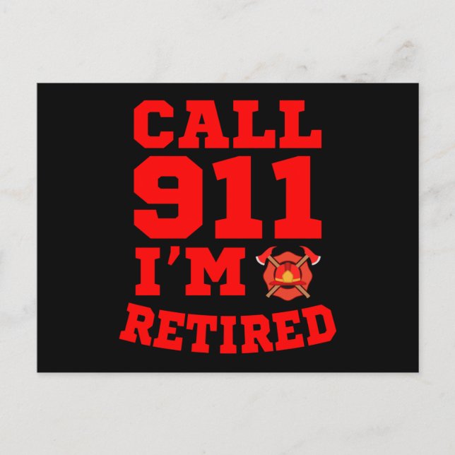 Postal Llamar 911 Estoy Retirado Bombero Retirado (Anverso)