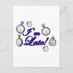 Postal ¡Llego tarde! ¡Llego tarde!