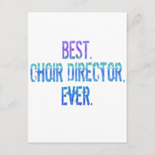 Postal Lo mejor. Coro Director. Nunca.