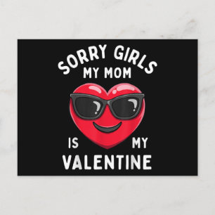 Postal Lo siento chicas mi mamá es mi San Valentín Día de