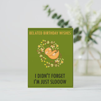 Postal Lo siento, llego tarde. Feliz cumpleaños atrasado