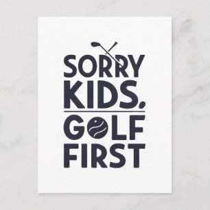 Postal Lo siento niños golf primero humor de golf atrevid