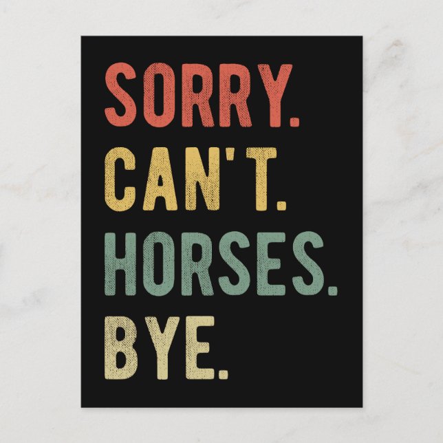 Postal Lo siento, no puedo hacer caballos (Anverso)