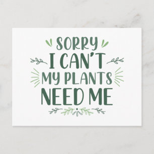 Postal Lo siento no puedo mis plantas me necesitan