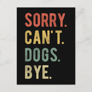 Postal Lo siento no puedo perros adiós II