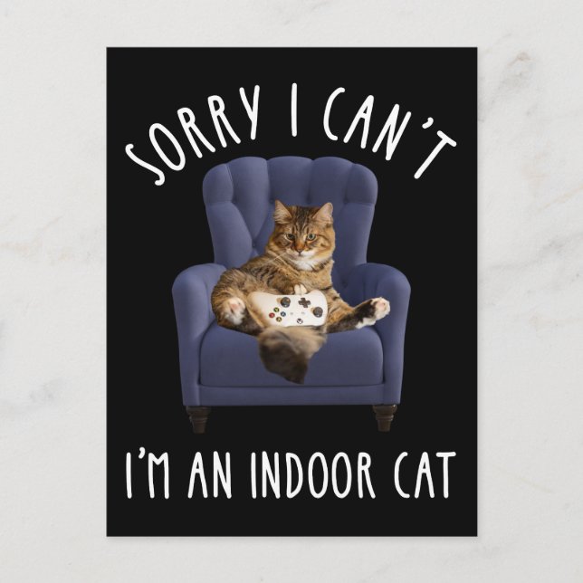 Postal Lo siento, no puedo. Soy un gato interior (Anverso)