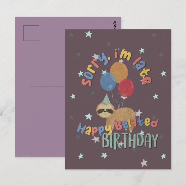 Postal Lo siento que llegue tarde. Feliz Cumpleaños atras (Anverso / Reverso)