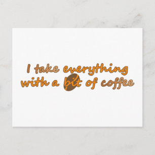 Postal Lo tomo todo con un poco de café (© Mira)