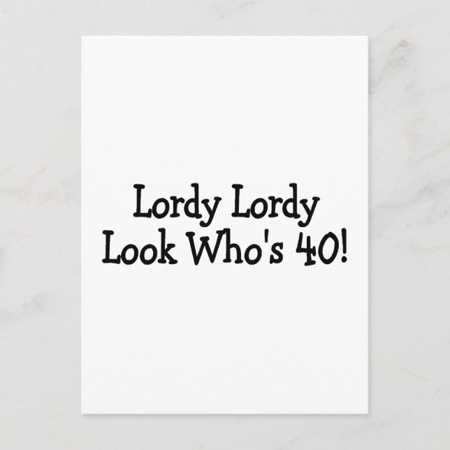 Postal Lordy Lordy Look Whos 40 (Anverso)