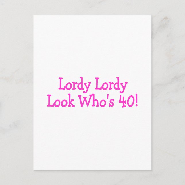 Postal Lordy Lordy Look Whos 40 Pink (Anverso)