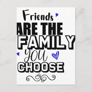 Postal Los Amigos Son La Familia Que Elige