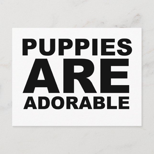 Postal LOS CACHORROS SON ADORABLES: La Camiseta (Anverso)