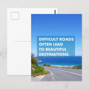 Postal Los caminos difíciles a menudo conducen a un desti