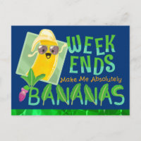 Los Fines De Semana Me Hacen Absolutamente Bananas