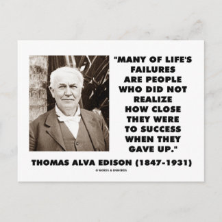 Postal Los Fracasos De Thomas Edison Cerca Del Éxito Se R