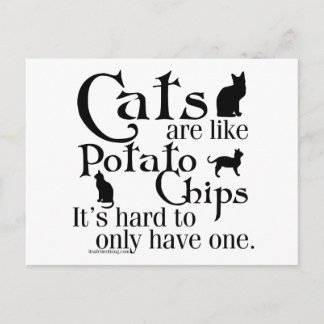 Postal Los gatos son como papas fritas...