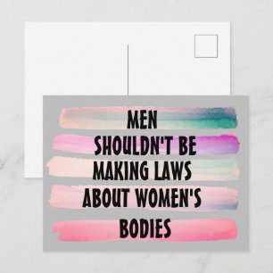 Postal Los hombres no deberían hacer leyes sobre los cuer